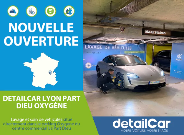 DetailCar Lyon Part Dieu Oxygène / Lavage et soin de véhicules sans eau sur Lyon Oxygène